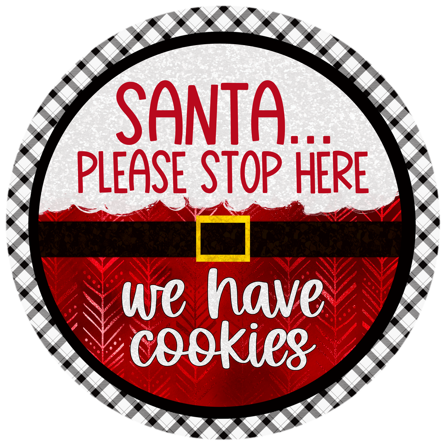 Santa Please Stop Here Sublimated Wreath Sign - Christmas Decor - We Have Cookies - 10" or 11.75" Round