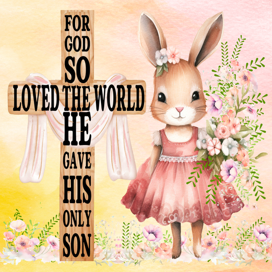 John 3:16 Easter Sign - 10” Square Religious Cross & Bunny Decor