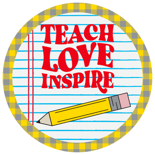 Teach Love Inspire Teacher Wreath Sign